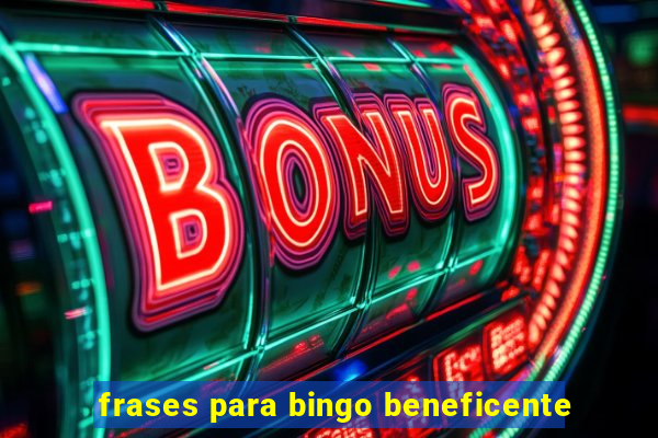 frases para bingo beneficente